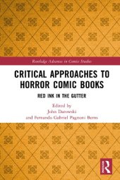 book Critical Approaches to Horror Comic Books: Red Ink in the Gutter