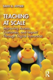 book Teaching at Scale: Improving Access, Outcomes, and Impact Through Digital Instruction