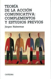 book Teoría de la acción comunicativa I: complementos y estudios previos