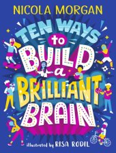 book Ten Ways to Build a Brilliant Brain