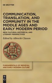 book Communication, Translation, and Community in the Middle Ages and Early Modern Period: New Socio-Linguistic Perspectives