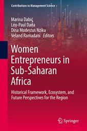 book Women Entrepreneurs in Sub-Saharan Africa: Historical Framework, Ecosystem, and Future Perspectives for the Region