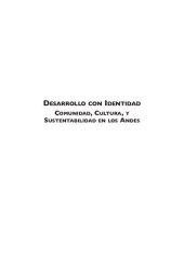 book Desarrollo con identidad. Comunidad, cultura, y sustentabilidad en los Andes