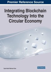 book Integrating Blockchain Technology Into the Circular Economy