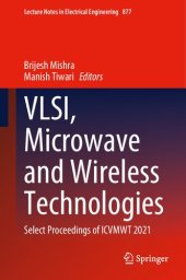 book VLSI, microwave and wireless technologies : select proceedings of ICVMWT 2021