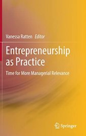 book Entrepreneurship as Practice: Time for More Managerial Relevance