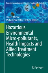 book Hazardous Environmental Micro-pollutants, Health Impacts and Allied Treatment Technologies