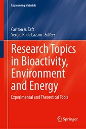 book Research Topics in Bioactivity, Environment and Energy: Experimental and Theoretical Tools