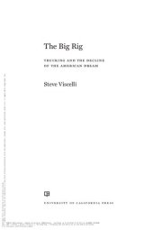 book The Big Rig; Trucking and the Decline of the American Dream