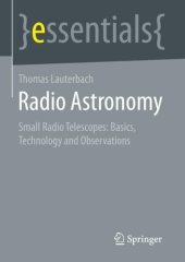 book Radio Astronomy: Basics, Technology, and Observation Capabilities of Small Radio Telescopes