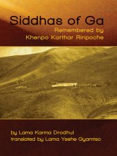 book Siddhas of Ga: Remembered by Khenpo Karthar Rinpoche