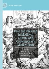 book Beer and Brewing in Medieval Culture and Contemporary Medievalism