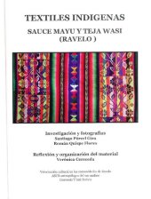 book Textiles indígenas. Sauce Mayu y Teja Wasi (Ravelo)