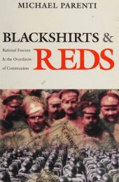 book Blackshirts and Reds: Rational Fascism and the Overthrow of Communism