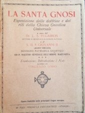 book La santa gnosi. Esposizione delle dottrine e dei riti della Chiesa Gnostica Universale