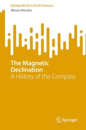 book The Magnetic Declination: A History of the Compass