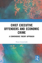 book Chief Executive Offenders and Economic Crime: A Convenience Theory Approach