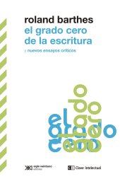 book El grado cero de la escritura y nuevos ensayos críticos