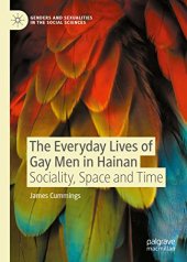 book The Everyday Lives of Gay Men in Hainan: Sociality, Space and Time