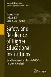 book Safety and Resilience of Higher Educational Institutions: Considerations for a Post-COVID-19 Pandemic Analysis