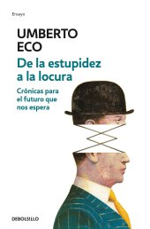 book De la estupidez a la locura: Crónicas para el futuro que nos espera