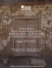 book Antecedentes para estudiar la presencia afrodescendiente y afromestiza en la región de Coquimbo. Siglos XVI-XIX