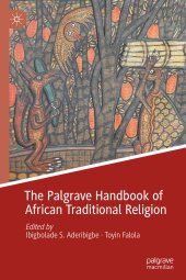 book The Palgrave Handbook of African Traditional Religion