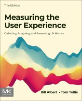 book Measuring the User Experience: Collecting, Analyzing, and Presenting UX Metrics