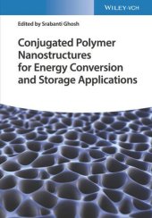 book Conjugated Polymer Nanostructures for Energy Conversion and Storage Applications