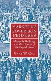 book Marketing Sovereign Promises: Monopoly Brokerage and the Growth of the English State