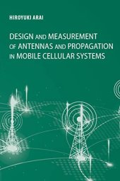 book Design and Measurement of Antennas and Propagation in Mobile Cellular Systems