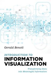 book Introduction to Information Visualization: Transforming Data into Meaningful Information