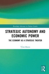 book Strategic Autonomy and Economic Power: The Economy as a Strategic Theater