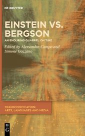 book Einstein vs. Bergson: An Enduring Quarrel on Time