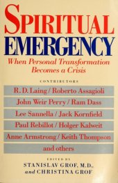 book Spiritual emergency : when personal transformation becomes a crisis