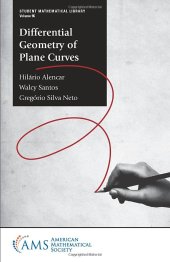 book Differential Geometry of Plane Curves (Student Mathematical Library, 96)