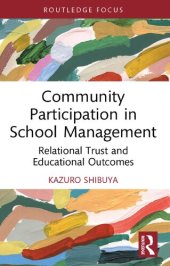 book Community Participation in School Management: Relational Trust and Educational Outcomes