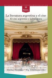 book La literatura argentina y el cine: el cine argentino y la literatura