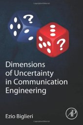 book Dimensions of Uncertainty in Communication Engineering