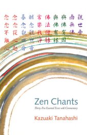 book Zen Chants: Thirty-Five Essential Texts with Commentary