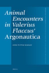 book Animal Encounters in Valerius Flaccus' Argonautica