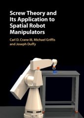 book Screw Theory and its Application to Spatial Robot Manipulators