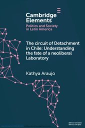 book The Circuit of Detachment in Chile: Understanding the Fate of a Neoliberal Laboratory