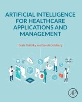 book Artificial Intelligence for Healthcare Applications and Management