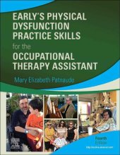 book Early’s Physical Dysfunction Practice Skills for the Occupational Therapy Assistant E-Book