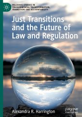 book Just Transitions and the Future of Law and Regulation