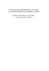 book Políticas que promueven el acceso a los medicamentos en América Latina: informe sobre Bolivia, Colombia, Chile, Ecuador y Perú