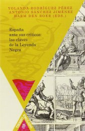 book España ante sus críticos: las claves de la Leyenda Negra