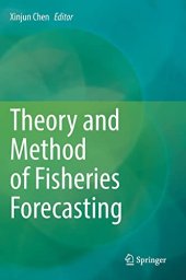 book Theory and Method of Fisheries Forecasting