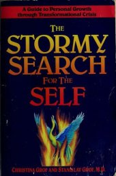 book The stormy search for the self : a guide to personal growth through transformational crisis